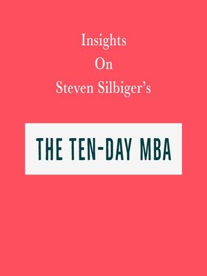 cover image of Insights on Steven Silbiger's the Ten-Day MBA